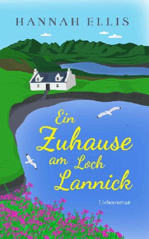 [Loch Lannick 01] • Ein Zuhause am Loch Lannick